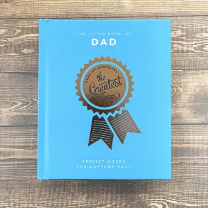 The Little Book of Dad: Perfect Words for Awesome Dads